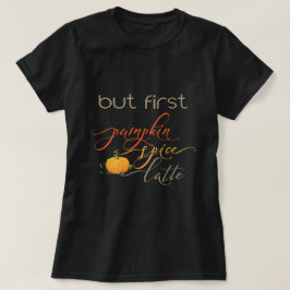 Camiseta Mas Primeiro - Pumpkin Spice Latte - Tipografia