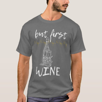 Camiseta Mas primeiro vinho para quem ama vinho ama beber g