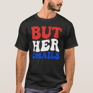 Camiseta Mas seus e-mails enviam magníficos Merchandiss par