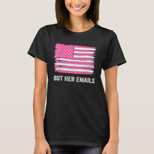 Camiseta Mas Seus E-Mails Republicanos Hillary Lágrimas En