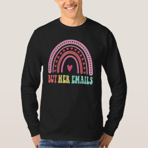 Camiseta Mas Seus Emails arco-íris Citação Legal Mas Seus E
