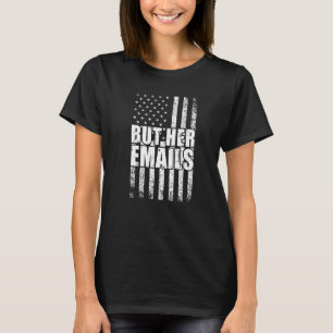 Camiseta Mas Seus Emails Dizendo Política Bandeira American