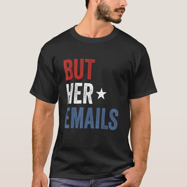 Camiseta Mas Seus Emails Enviam Republicanos Hillary Lágrim (Frente)