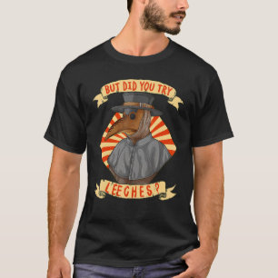 Camiseta Mas Tentou O Médico Da Peste De Leeches Na Idade M