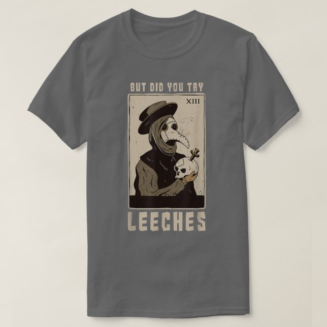 Camiseta Mas Tentou O Médico Da Peste De Leeches Na Idade M (Frente do Design)