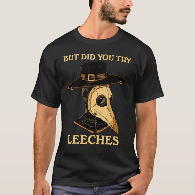 Camiseta Mas Tentou O Médico Da Peste De Leeches Na Idade M (Frente)