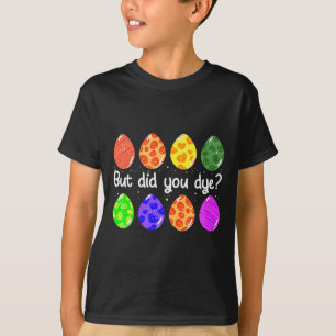 Camiseta Mas tingiu divertido ovo de páscoa tingido sarcasm