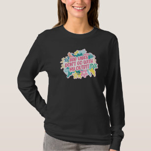 Camiseta Más Vibrações Não Combinam Com Meu Visual 1