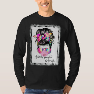 Camiseta Mas Você Morreu Mãe A Vida Esfolou Tie Dye Mensage