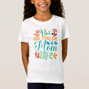 Camiseta Mas Você Morreu Mãe Life-94972