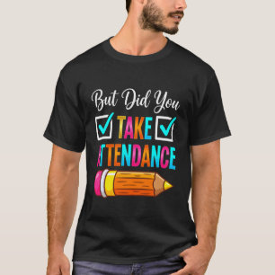 Camiseta Mas Você Registrou a Presença Professora Secretari