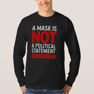 Camiseta Máscara Não Política Declaração Iq Teste Engraçado