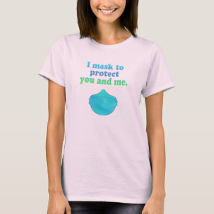 Camiseta Máscara para proteger você e eu.