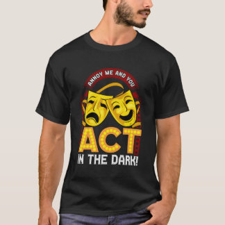 Camiseta Máscaras De Teatro Engraçado Citação De Luzes Para