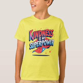 Camiseta masculina "A bondade é meu superpoder"