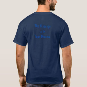 Camiseta masculina A mensagem está em seus sonhos