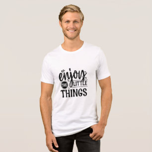 Camiseta masculina com citação positiva "Aprecie a