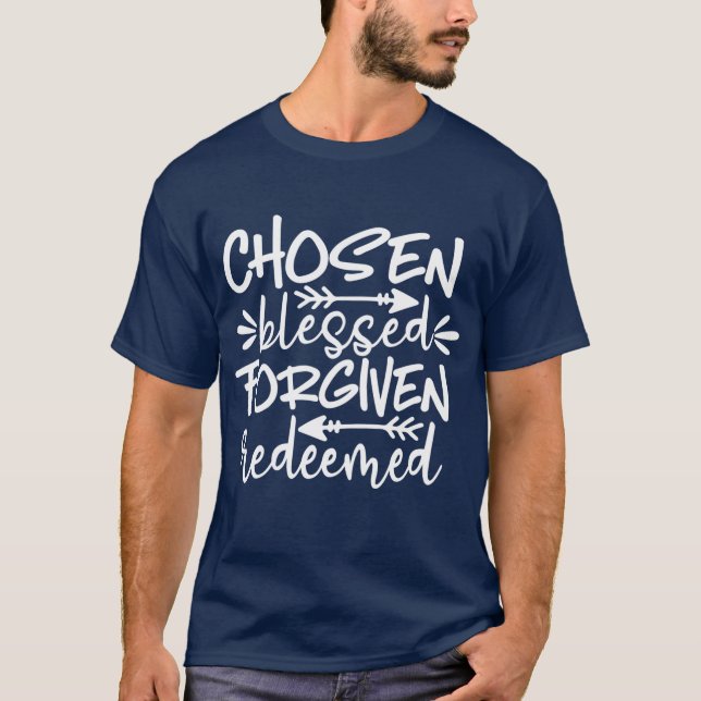 Camiseta masculina escolhida, abençoada, perdoada  (Frente)