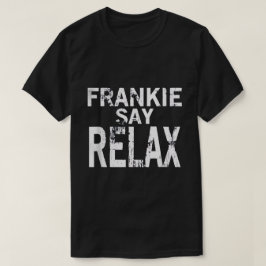 Camiseta Masculina Frankie Say Relax