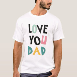 Camiseta masculina Love You Dad