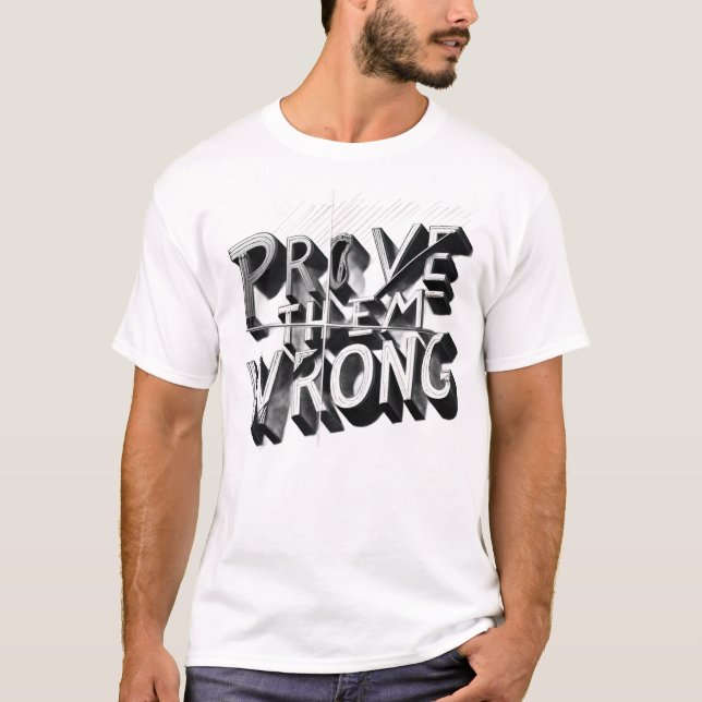 Camiseta Masculina Motivacional Prove Them Wrong (Frente)