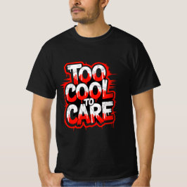 Camiseta Masculina Too Cool To Care — Tipografia N