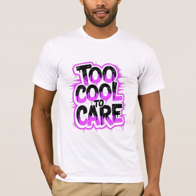 Camiseta Masculina Too Cool To Care — Tipografia N (Frente)