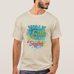 Camiseta masculina Walk by Faith Not by Sight