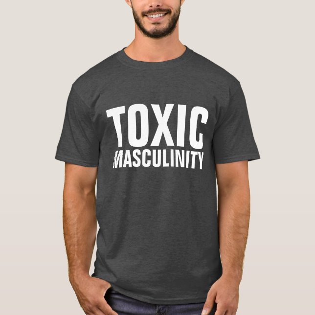 Camiseta MASCULINIDADE TÓXICA DAS T-Shirts DOS HOMENS (Frente)