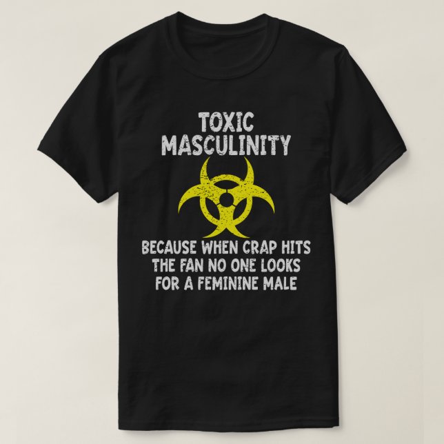 Camiseta Masculinidade Tóxica Porque Quando A Enrolação Ati (Frente do Design)