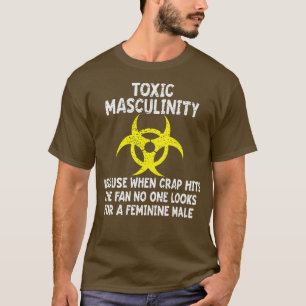 Camiseta Masculinidade Tóxica Porque Quando A Enrolação Ati