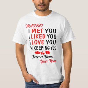 Camiseta Masini I Met You Like You Love You