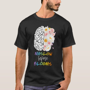 Camiseta Maslow antes de Blooms SPED Professora Psicóloga
