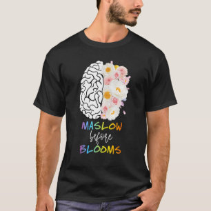 Camiseta Maslow antes de Blooms SPED Professora Psicóloga