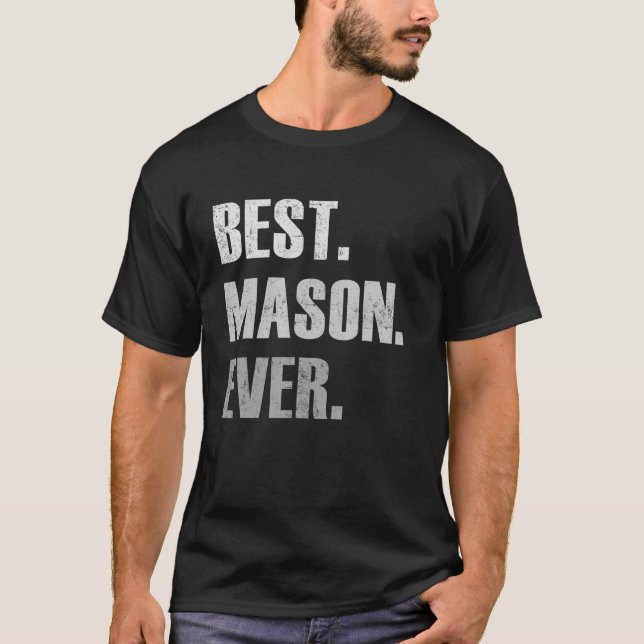 Camiseta Mason Best Mason Ever Para Mason (Frente)