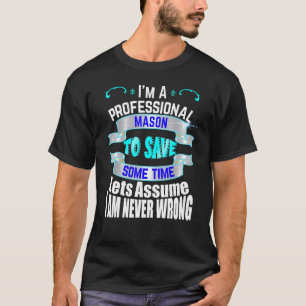 Camiseta Mason Profissional Não Estou Errado