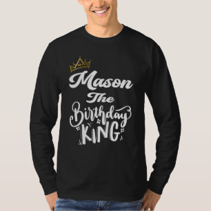 Camiseta Mason The Birthday King Happy Birthday Men T