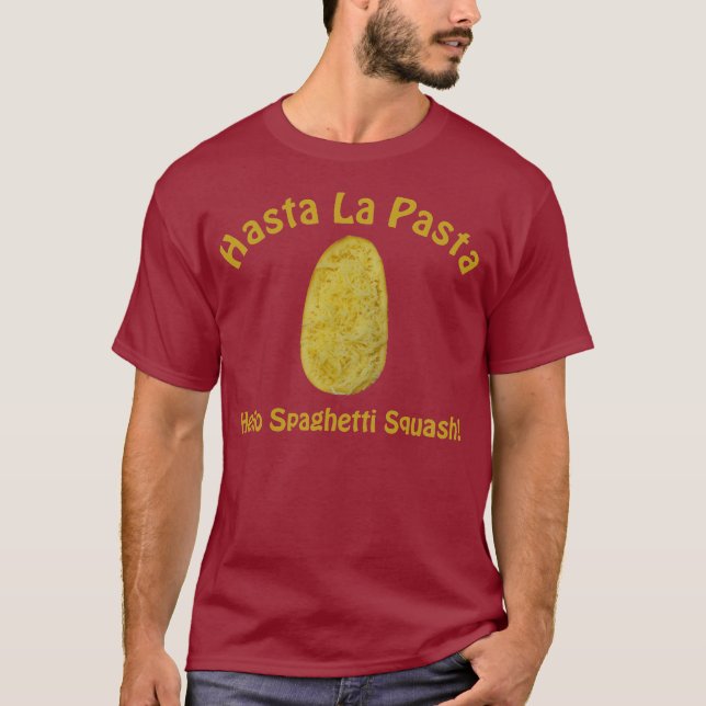 Camiseta Massa do la de Hasta - olá! polpa de espaguetes! (Frente)