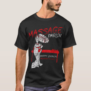 Camiseta Massage Parlor Feliz Acabando com a garota tailand