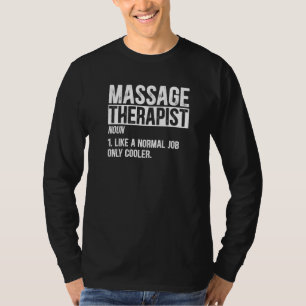 Camiseta Massage Therapist Definition Massage Therapie Prem