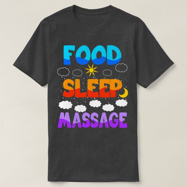 Camiseta Massagem do sono da comida (Frente do Design)