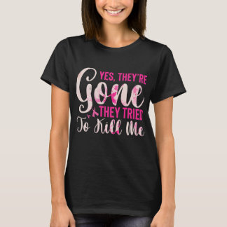 Camiseta Mastectomy Breast Cancer Yes They Are Gone