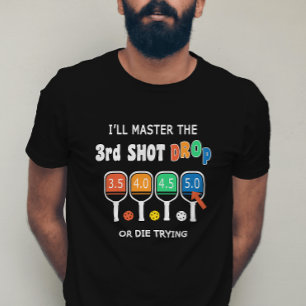 Camiseta Master 3rd Shot Drop Funny Pickleball Shot Ratings