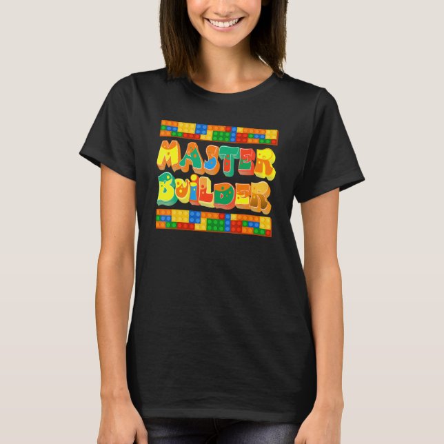Camiseta Master Builder Cool Builder Building Blocks Set To (Frente)