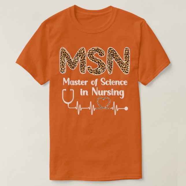 Camiseta Master Of Science In Nursing Student Graduation  (Frente do Design)