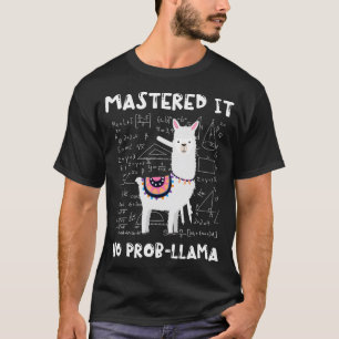 Camiseta Mastered It No ProbLama Llama Math Mestrados