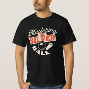 Camiseta Mastering The Silver Ball - Pinball Player