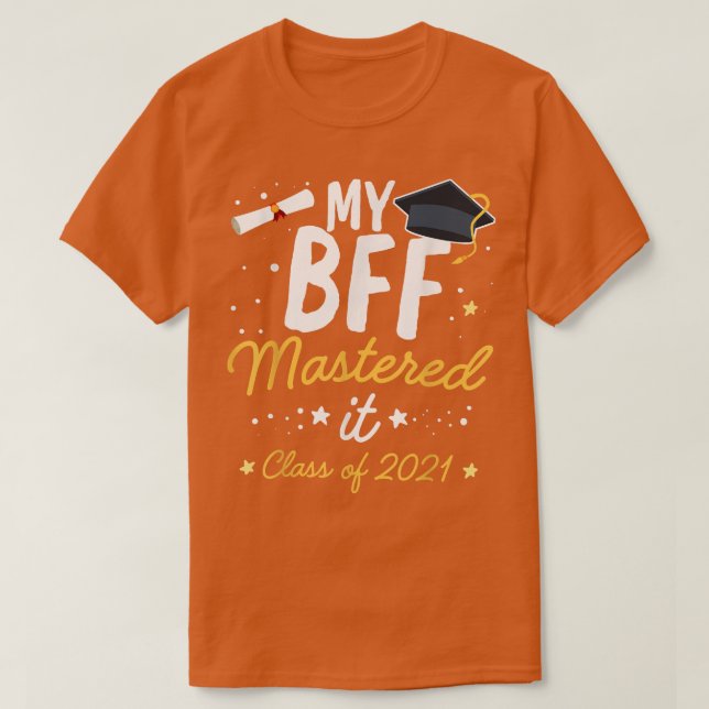 Camiseta Masters Graduation BFF Mastered It Class of 2021  (Frente do Design)