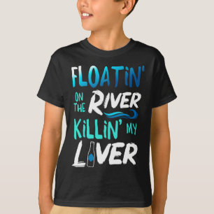 Camiseta Matando meu fígado só de flutuar na jangada do rio