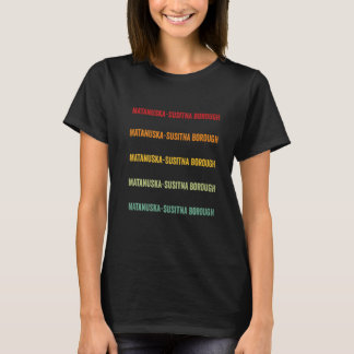 Camiseta Matanuska Susitna Borough County Alasca Arco-íris